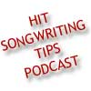 Hit Songwriting Tips Podcast 04-17-07