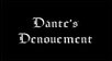 Dante’s Denouement